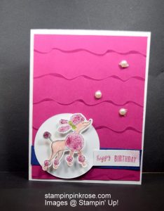Stampin’ Up! CAS Birthday card made with the Birthday Friends stamp set and designed by Demo Pamela Sadler. This is perfect for all, poodle lovers. See more cards at stampinkrose.com and etsycardstrulyheart
