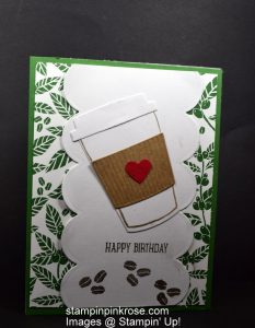 Stampin’ Up! Birthday card made with Coffee Cafe stamp set and designed by Demo Pamela Sadler. It is time to share of the love of our favorite beverage. See more cards at stampinkrose.com and etsycardstrulyheart