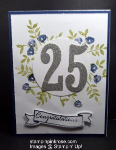 Stampin’ Up! CAS anniversary card made with Number of Years stamp set and designed by Demo Pamela Sadler. Celebrate the years. See more cards at stampinkrose.com etsycardstrulyheart.com