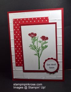 Stampin’ Up! Get Well card made with Wild About Flowers tamp set. Send a cheery card. Designed by Demo Pamela Sadler. See more cards at stampinkrose.com and etsycardstrulyheart
