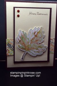 Stampin’ Up! Any Occasion card made with Vintage Leaves stamp set and designed by Demo Pamela Sadler. Use this set for any occasion you need. I used it for a Retirement card. See more cards at stampinkrose.com #stampinkpinkrose #etsycardstrulyheart