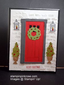 Stampin’ Up! Christmas card with At Home with You stamp set and designed by Demo Pamela Sadler. This card is so welcoming you will want to make it. See more cards at stampinkrose.com and etsycardstrulyheart